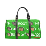I'M ROOTING FOR EVERYBODY BLACK LARGE TRAVEL BAG