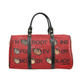 I'M ROOTING FOR EVERYBODY BLACK LARGE TRAVEL BAG
