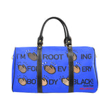 I'M ROOTING FOR EVERYBODY BLACK LARGE TRAVEL BAG