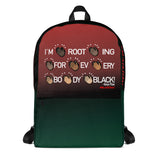 I'M ROOTING FOR EVERYBODY BLACK RBG Backpack