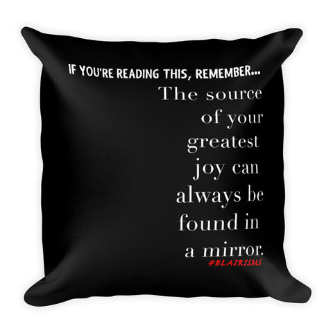 THE SOURCE OF YOUR GREATEST JOY THROW PILLOWS