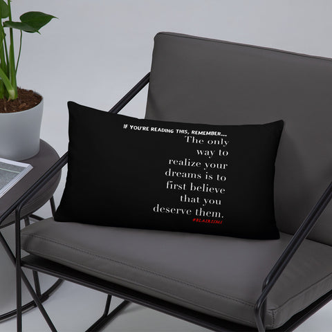 THE ONLY WAY TO REALIZE YOUR DREAMS THROW PILLOWS