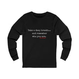 TAKE A DEEP BREATH (CLEAN) UNISEX LONGSLEEVE T-SHIRT