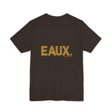 EAUX GOLD UNISEX SHORT SLEEVE T-SHIRTS