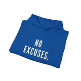 NO EXCUSE UNISEX HOODIE