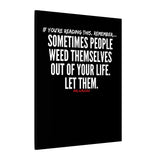 WEED THEMSELVES OUT CANVAS ART