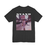 STAND - WHITE UNISEX SHORT SLEEVE T-SHIRT