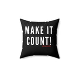 MAKE IT COUNT THROW PILLOW