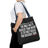 REALIZE YOUR DREAMS TOTE BAG