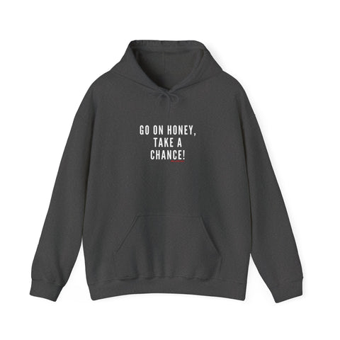GO ON HONEY UNISEX HOODIE