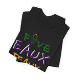Five Eaux Feaux Unisex T‑Shirt — Mardi Gras Fleur‑de‑Lis