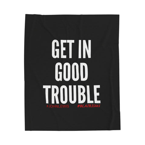 GET IN GOOD TROUBLE - WHITE PLUSH BLANKET