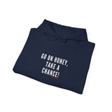 GO ON HONEY UNISEX HOODIE