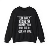LIFE TRULY BEGINS UNISEX SWEATSHIRT