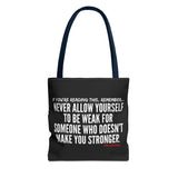 MAKE YOU STRONGER TOTE BAG