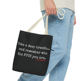 TAKE A DEEP BREATH TOTE BAG