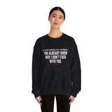 YOU ALREADY KNOW UNISEX SWEATSHIRT