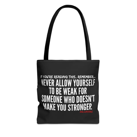 MAKE YOU STRONGER TOTE BAG