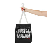 REALIZE YOUR DREAMS TOTE BAG