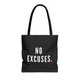 NO EXCUSE TOTE BAG