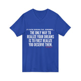 REALIZE YOUR DREAMS UNISEX V-NECK T-SHIRT