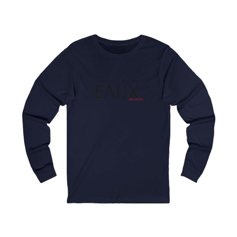 EAUX BLACK UNISEX LONGSLEEVE T-SHIRTS