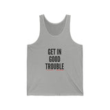 GET IN GOOD TROUBLE - BLACK UNISEX TANK TOP