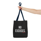 NO EXCUSE TOTE BAG