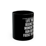 LIFE TRULY BEGINS CERAMIC MUG - BLACK 110Z, 150Z