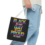 BLACK GAY PROUD AF TOTE BAG