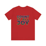 COUNT IT ALL JOY UNISEX SHORT SLEEVE T-SHIRTS