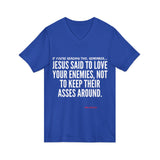 JESUS SAID UNISEX V-NECK T-SHIRT