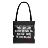 GROWTH AND CHANGE TOTE BAG