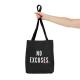 NO EXCUSE TOTE BAG