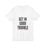 GET IN GOOD TROUBLE - BLACK UNISEX V-NECK T-SHIRT