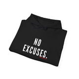 NO EXCUSE UNISEX HOODIE
