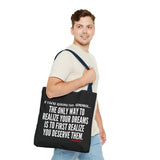 REALIZE YOUR DREAMS TOTE BAG