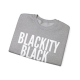 BLACKITY BLACK Sweatshirt