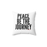 PEACE BE THE JOURNEY BLACK THROW PILLOW
