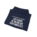 LIFE IS QUICK (CLEAN) UNISEX HOODIE