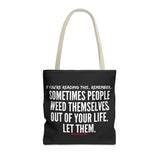 WEED THEMSELVES OUT TOTE BAG