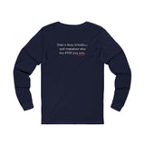 TAKE A DEEP BREATH UNISEX LONG SLEEVE T-SHIRT
