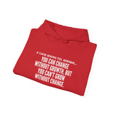 GROWTH AND CHANGE UNISEX HOODIE