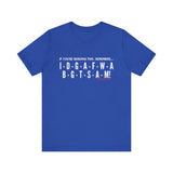 IDGAF UNISEX SHORT SLEEVE T-SHIRT