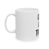 GET IN GOOD TROUBLE - BLACK CERAMIC MUG - WHITE 15OZ