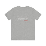 TAKE A DEEP BREATH UNISEX SHORT SLEEVE T-SHIRT