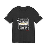 REACH FOR SOMETHING WHITE GOLD UNISEX SHORT SLEEVE T-SHIRTS