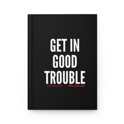 GET IN GOOD TROUBLE - WHITE JOURNAL