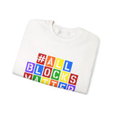 ALLBLOCKSMATTER_Multi UNISEX SWEATSHIRT