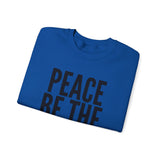 PEACE BE THE JOURNEY SWEATSHIRT